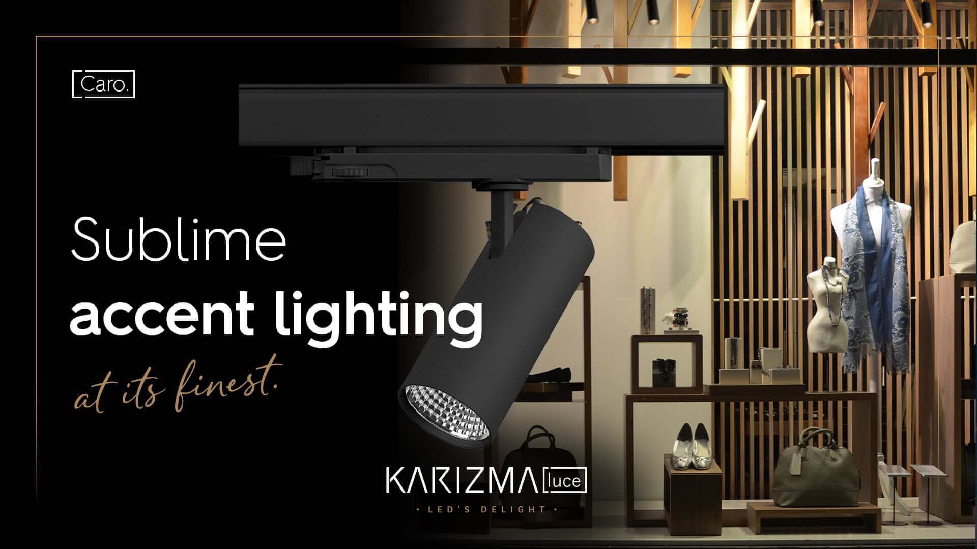 Store display track lighting with Caro’s narrow beam angles.